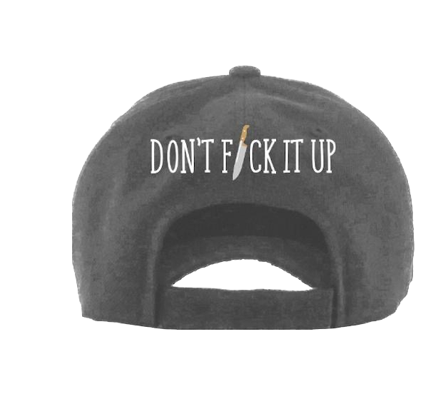 DON'T FUCK IT UP HAT