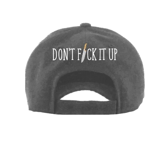 DON'T FUCK IT UP HAT